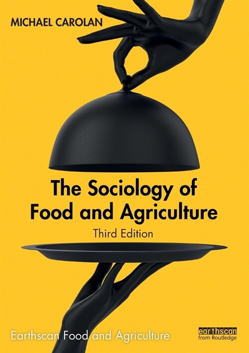 The Sociology of Food and Agriculture (Paperback, 3 ed)