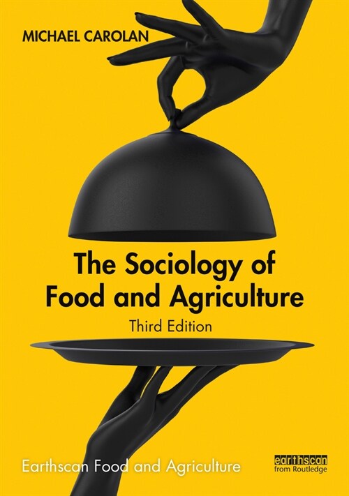 The Sociology of Food and Agriculture (Hardcover, 3 ed)