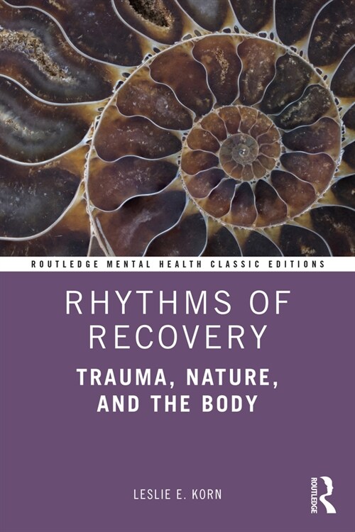 Rhythms of Recovery : Trauma, Nature, and the Body (Paperback)