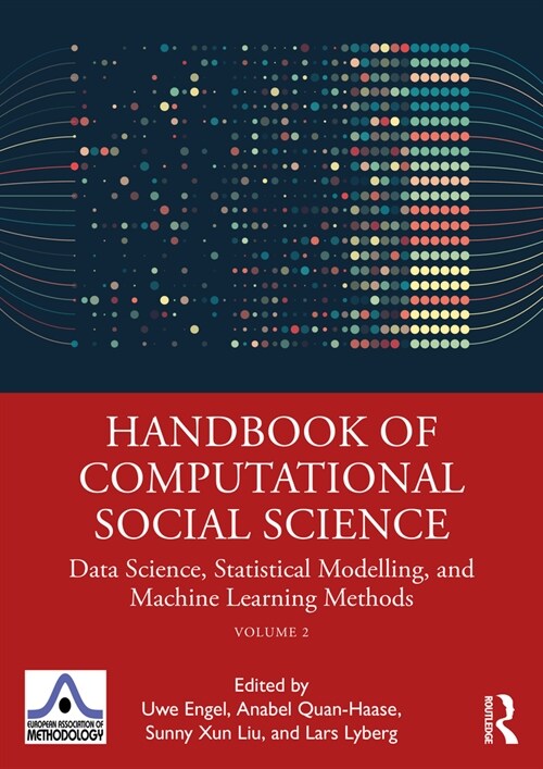 Handbook of Computational Social Science, Volume 2 : Data Science, Statistical Modelling, and Machine Learning Methods (Paperback)