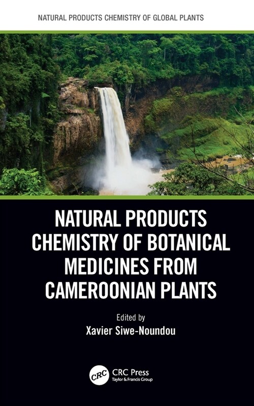 Natural Products Chemistry of Botanical Medicines from Cameroonian Plants (Paperback, 1)