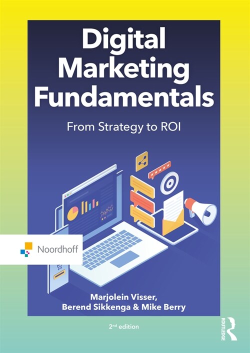 Digital Marketing Fundamentals: From Strategy to Roi (Paperback, 2)