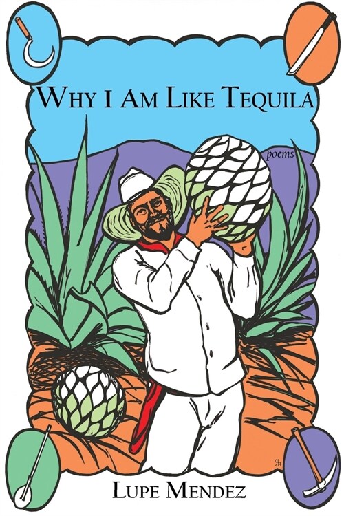 Why I Am Like Tequila (Paperback)