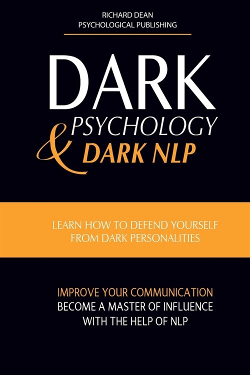 DARK PSYCHOLOGY AND DARK NLP (Paperback)