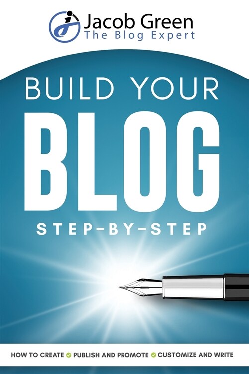 Build Your Blog Step-By-Step (Paperback)