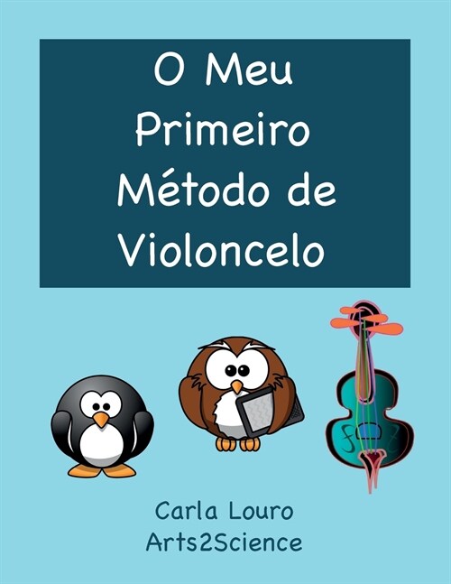 O Meu Primeiro M?odo de Violoncelo: com ?dio gratuito (Paperback)