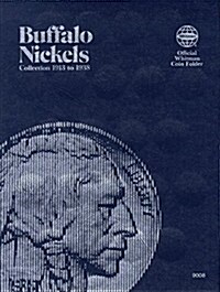 Coin Folders Nickels: Buffalo, 1913-1938 (Paperback)