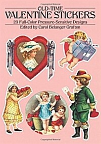 Old-Time Valentine Stickers: 23 Full-Color Pressure-Sensitive Designs (Paperback)