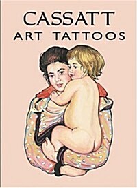 Cassatt Art Tattoos (Paperback)