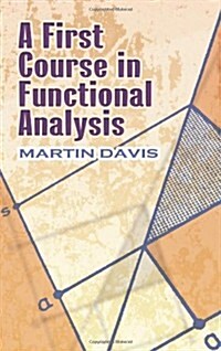 A First Course in Functional Analysis (Paperback, Reprint)