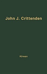 John J. Crittenden: The Struggle for the Union (Hardcover, Revised)