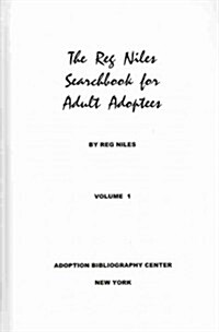 The Reg Niles Searchbook for Adult Adoptees--2 Volume Set (Other)