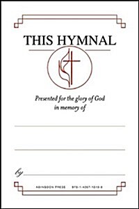 United Methodist Hymnal Bookplates In Memory Of... (Pkg of 48): This Hymnal Presented for the Glory of God in Memory Of... (Other)