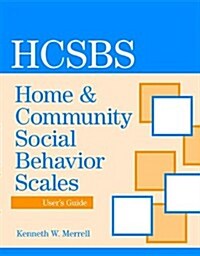 Home and Community Social Behavior Scales Rating Form (Loose Leaf)