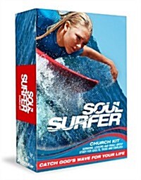 Soul Surfer Church Kit: Sermons, Lessons, and Small Group Study for Adults, Teens, and Families! (Other)