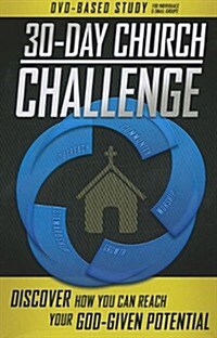 30-Day Church Challenge DVD-Based Study Kit: Discover How You Can Reach Your God-Given Potential [With DVD and Paperback Book] (Other)