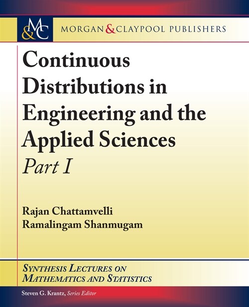 Continuous Distributions in Engineering and the Applied Sciences: Part I (Hardcover)