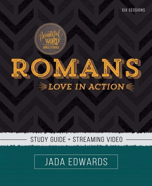 Romans Bible Study Guide Plus Streaming Video: Live with Clarity (Paperback)