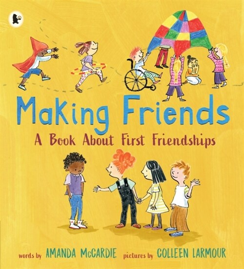 Making Friends: A Book About First Friendships (Paperback)