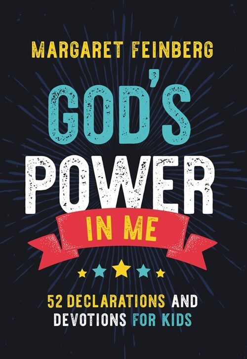 Gods Power in Me: 52 Declarations and Devotions for Kids (Hardcover)