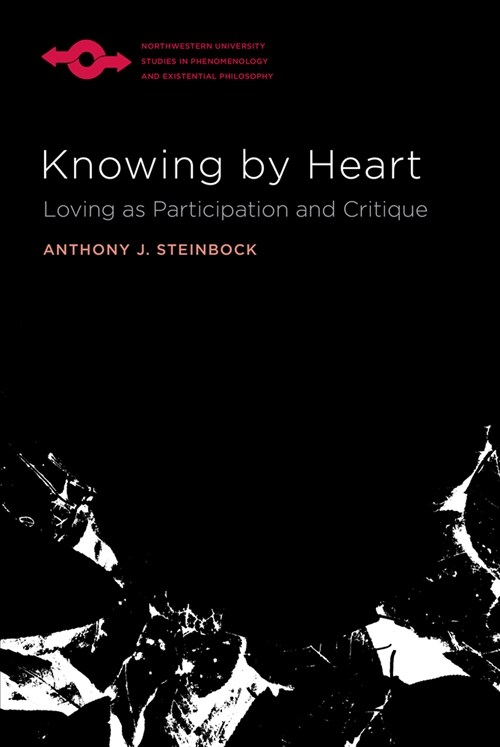 Knowing by Heart: Loving as Participation and Critique (Paperback)