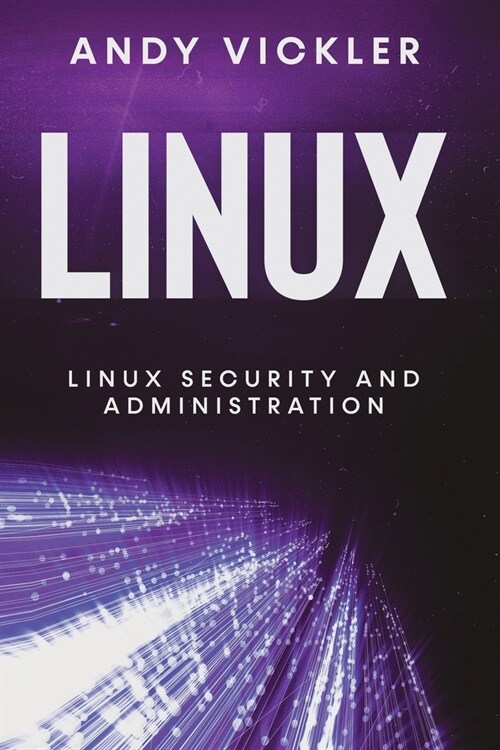 Linux: Linux Security and Administration (Paperback)