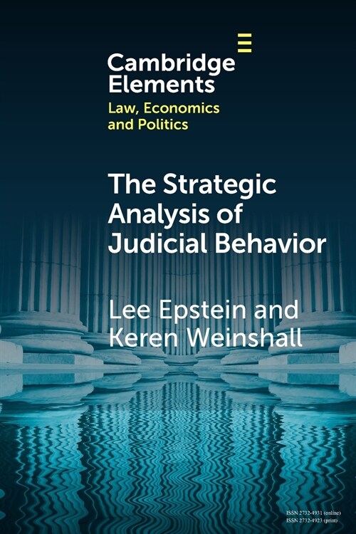 The Strategic Analysis of Judicial Behavior : A Comparative Perspective (Paperback)