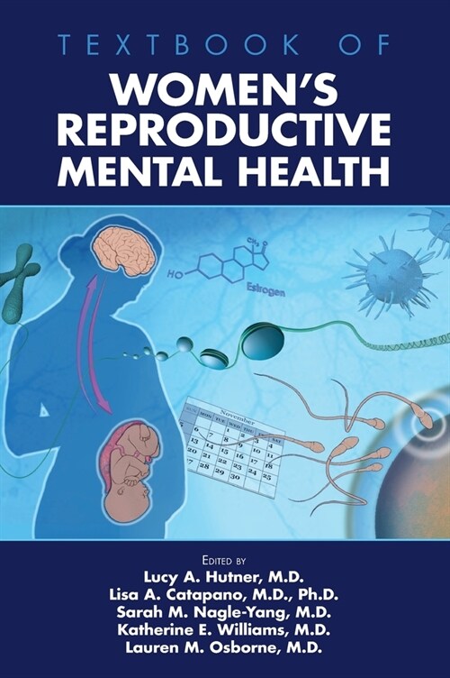 Textbook of Womens Reproductive Mental Health (Hardcover)