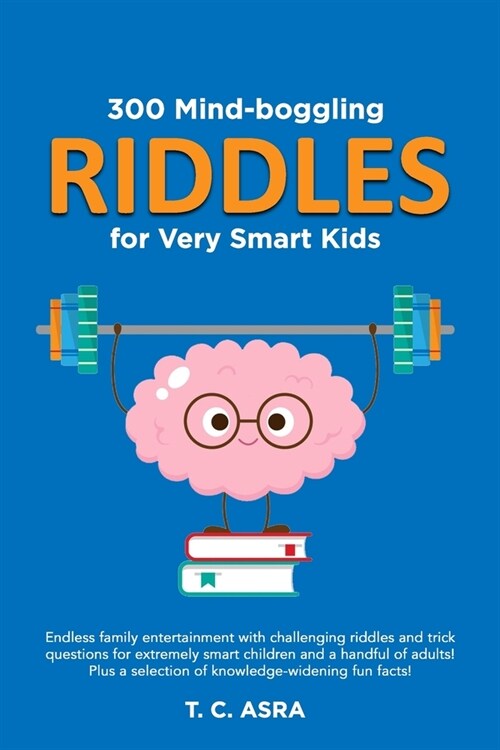 300 Mind-Boggling Riddles for Very Smart Kids (Paperback)