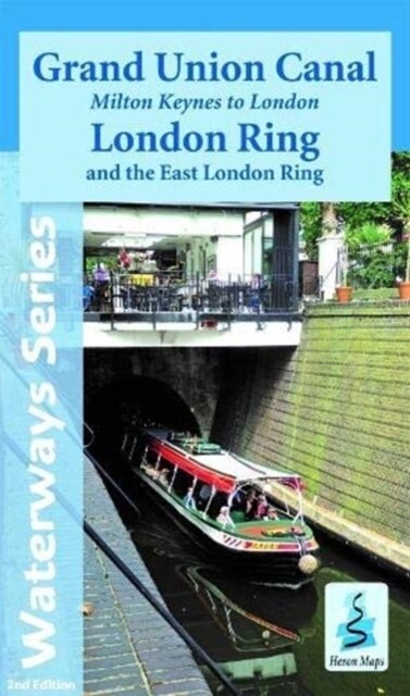 Grand Union Canal : Milton Keynes to London and the London Ring (Paperback)