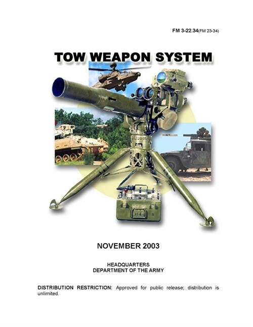 FM 3-22.34(FM 23-34) Tow Weapon System (Paperback)
