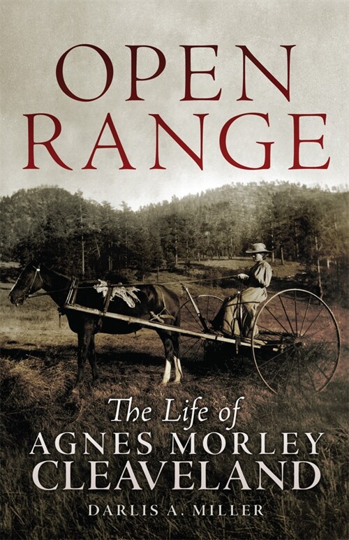 Open Range: The Life of Agnes Morley Cleaveland Volume 26 (Paperback)