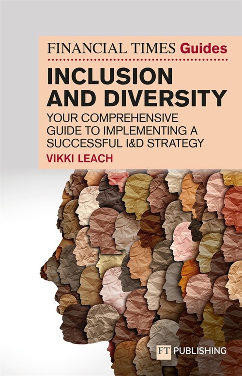 The Financial Times Guide to Inclusion and Diversity (Paperback)