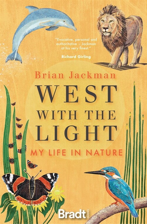 West with the Light : My Life in Nature (Paperback)