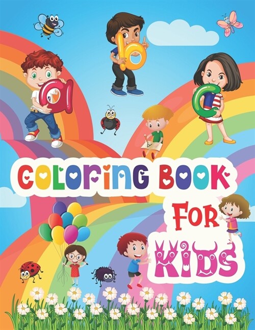 ABC Coloring Book for Kids: Coloring Book for Kids ABC - Fun with Numbers, Letters, Colors, and Animals! - ABC Activities for Preschoolers Ages 3+ (Paperback)