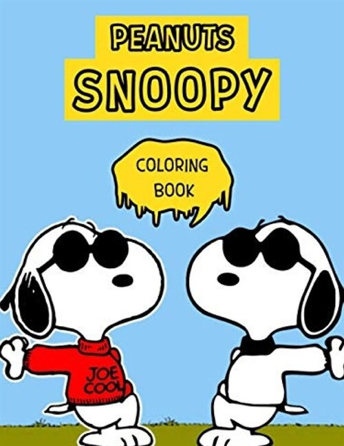 Peanuts Snoopy Coloring Book: Funny Snoopy Coloring book With +40 Images For Kids of all ages.Perfect Christmas Gift For Kids And Adults Who Love Sn (Paperback)