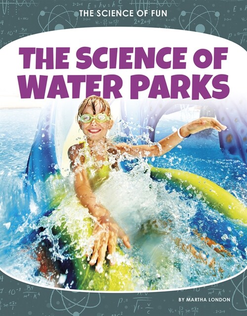 The Science of Water Parks (Paperback)