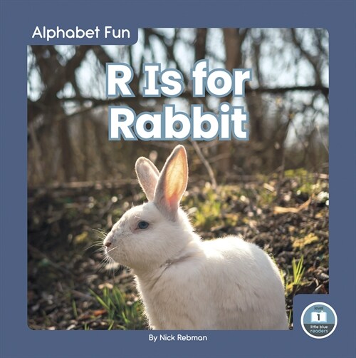 R Is for Rabbit (Library Binding)