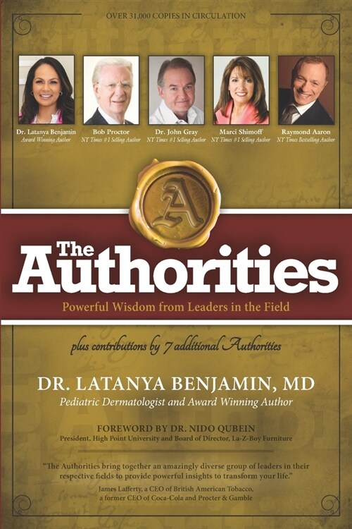 The Authorities - Dr Latanya Benjamin: Powerful Wisdom from Leaders in the Field (Paperback)