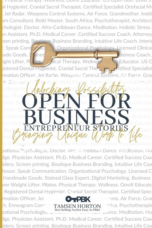 Open for Business Entrepreneur Stories: Stories of Success, Stories about Failure, and Entrepreneur Ideas (Paperback)