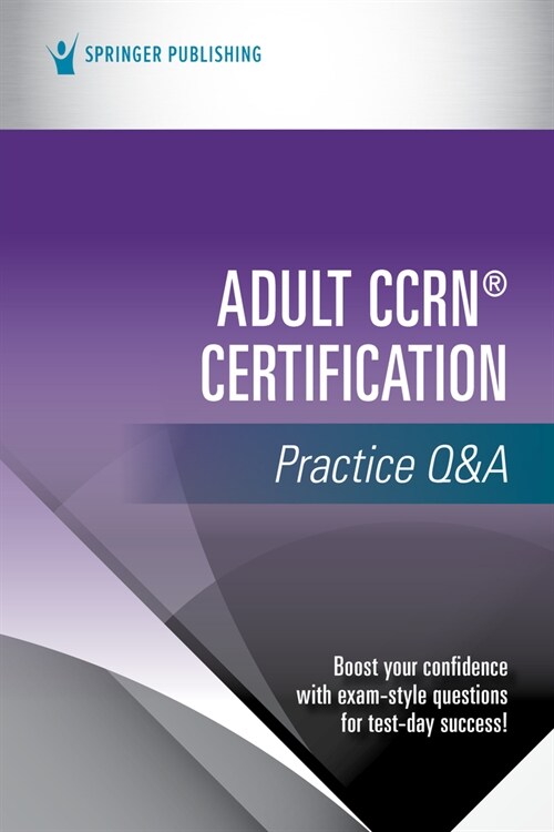 Adult Ccrn(r) Certification Practice Q&A (Paperback)