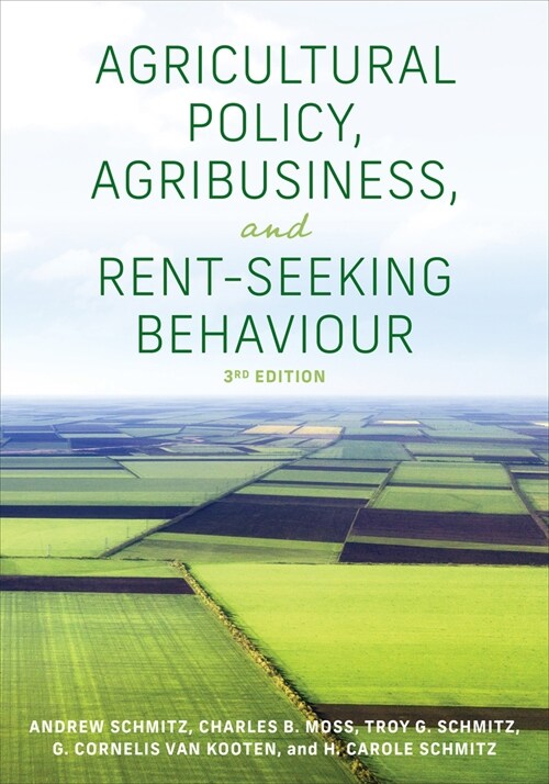 Agricultural Policy, Agribusiness, and Rent-Seeking Behaviour, Third Edition (Paperback)