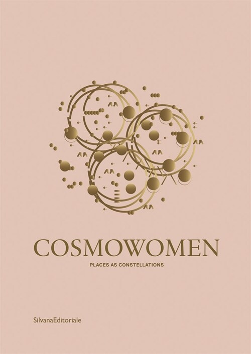 Izaskun Chinchilla: Cosmowomen: Places and Constellations (Hardcover)