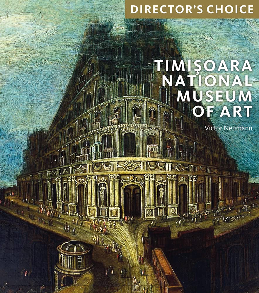The Timisoara National Museum of Art : Directors Choice (Paperback)
