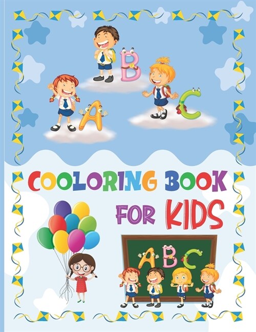 ABC Coloring Book For Kids: Kids coloring activity books - Kids Ages 3, Early Learning, Preschool and Kindergarten - Alphabet Book for Kids - Acti (Paperback)