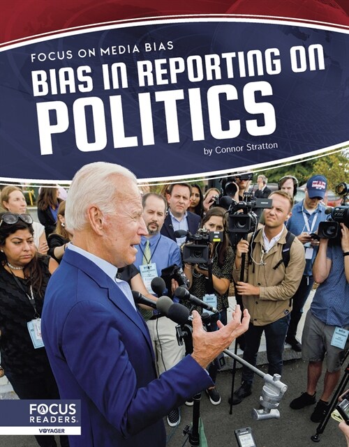 Bias in Reporting on Politics (Paperback)