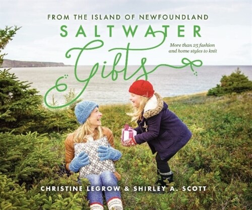 SALTWATER GIFTS FROM THE ISLAND OF NEWF (Spiral Bound)