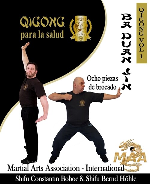 Ba Duan Jin - Ocho piezas de brocado: QiGong para la salud (Paperback)