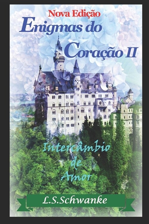 Enigmas do Cora豫o II: Interc?bio de Amor (Paperback)