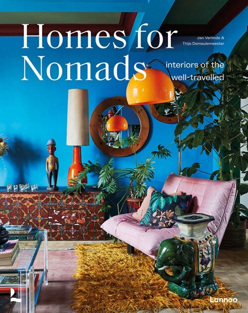 Homes For Nomads: Interiors of the Well-Travelled (Hardcover)